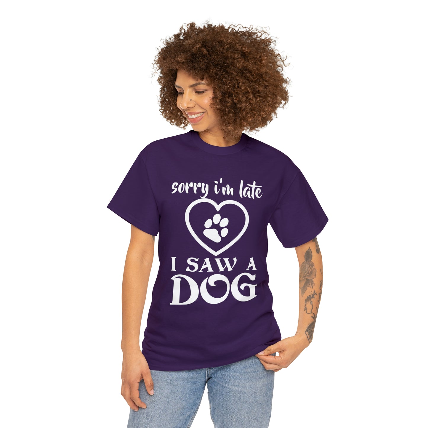 Sorry I'm Late I Saw A Dog Dog Lover T-Shirt