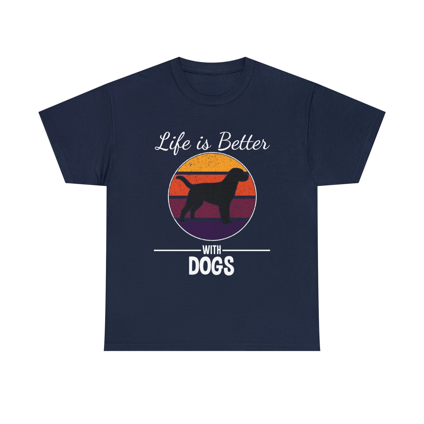 Life Is Better With Dogs Dog Lover T-Shirt