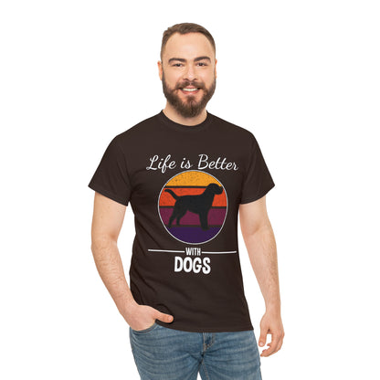 Life Is Better With Dogs Dog Lover T-Shirt