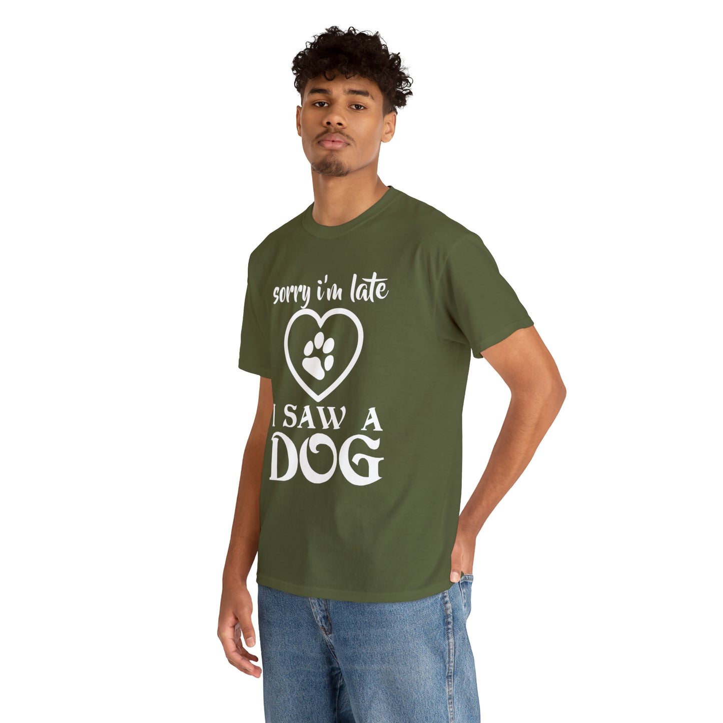 Sorry I'm Late I Saw A Dog Dog Lover T-Shirt