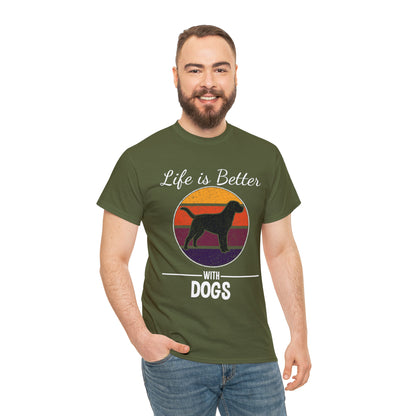 Life Is Better With Dogs Dog Lover T-Shirt