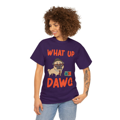 What Up Dawg Dog Lover T-Shirt