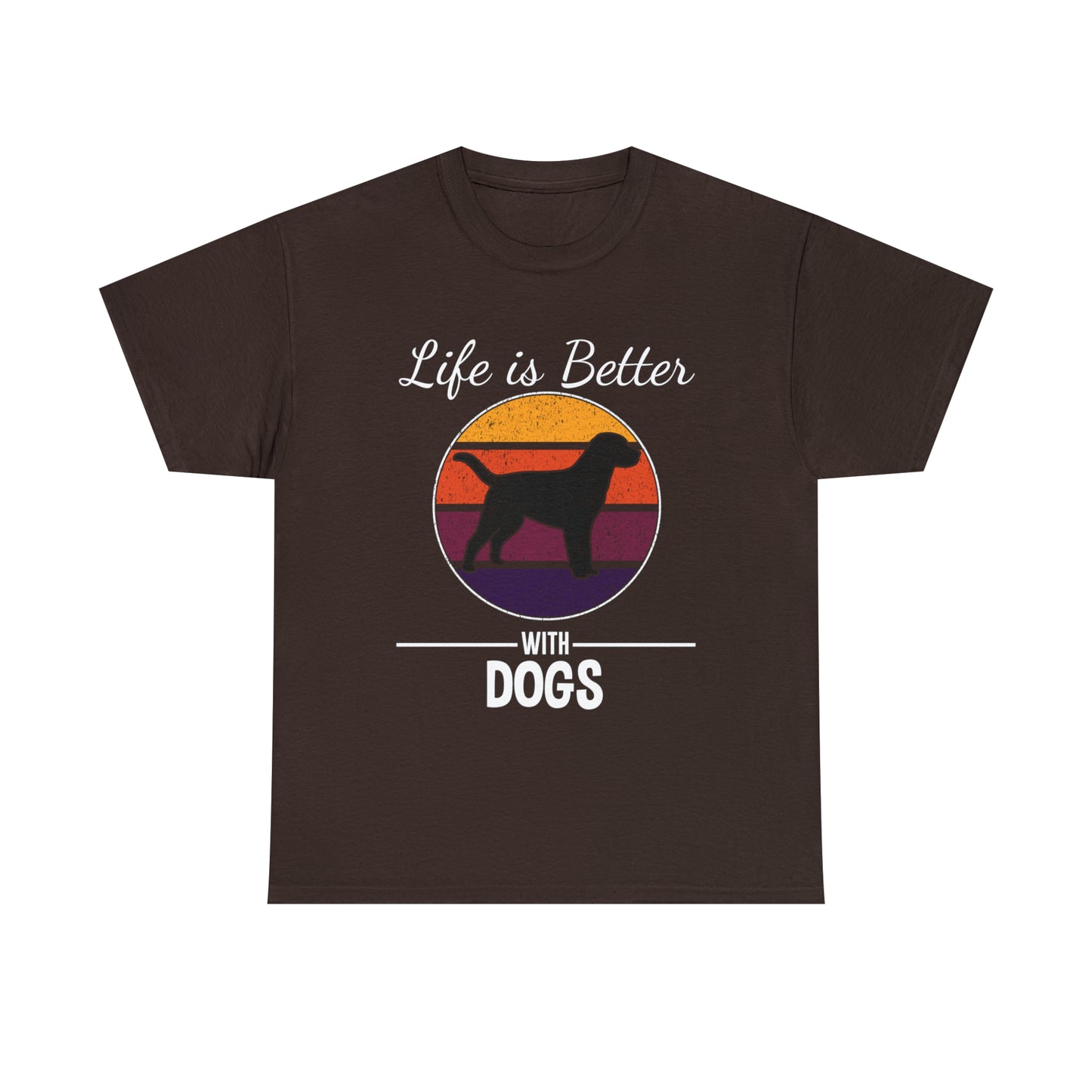 Life Is Better With Dogs Dog Lover T-Shirt