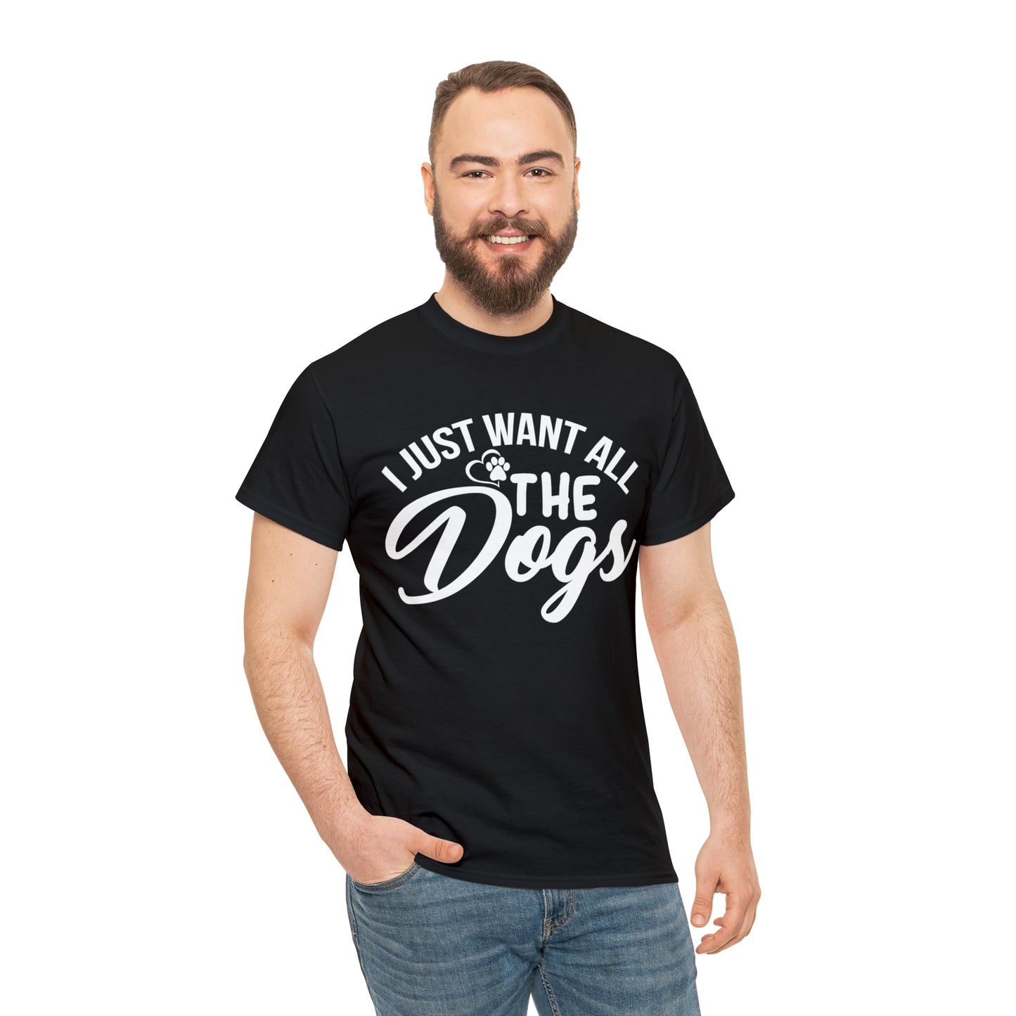 I Just Want All The Dogs Lover T-Shirt