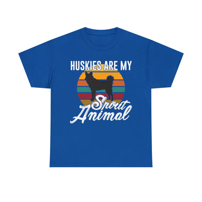 Huskies Are My Spirit Animal Dog Lover T-Shirt