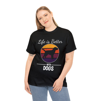 Life Is Better With Dogs Dog Lover T-Shirt