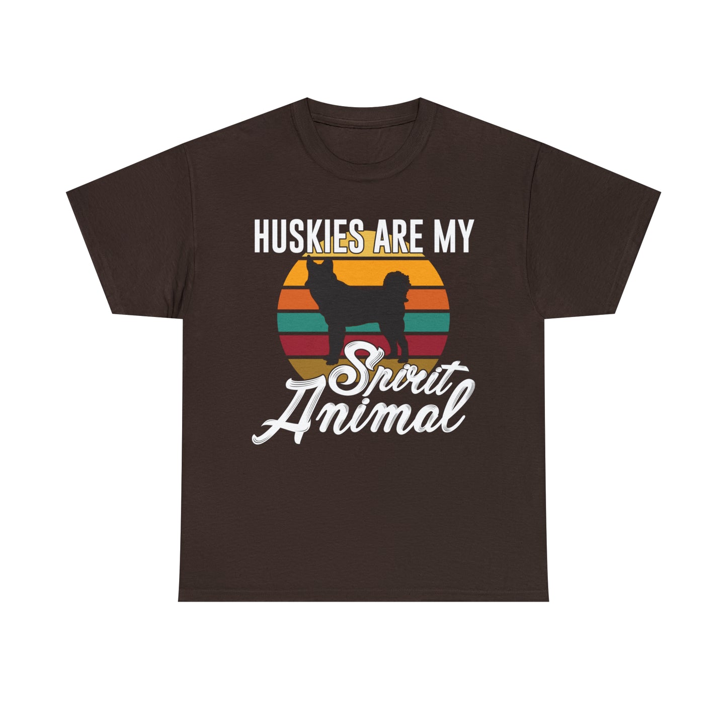 Huskies Are My Spirit Animal Dog Lover T-Shirt