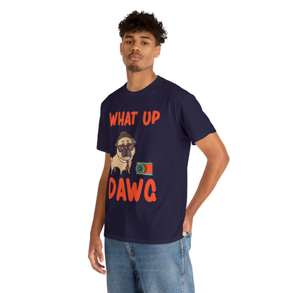 What Up Dawg Dog Lover T-Shirt