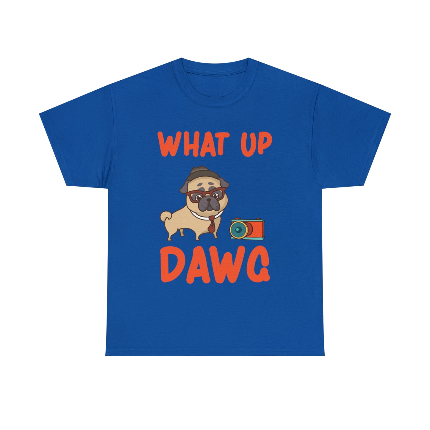 What Up Dawg Dog Lover T-Shirt